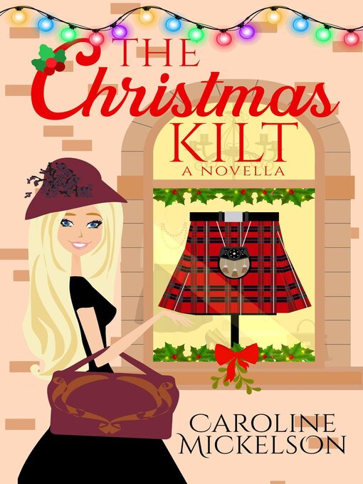 Title details for The Christmas Kilt by Caroline Mickelson - Available